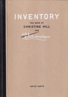 INVENTORY. THE WORK OF CHRISTINE HILL AND Volksboutique