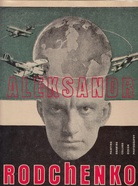 ALEKSANDR RODCHENKO. Painting - Drawing - Collage - Design - Photography. The Museum of Modern Art, New York