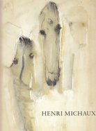 HENRI MICHAUX. GALERIE KARSTEN GREVE, KÖLN, 1989