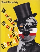 KURT TUCHOLSKY. DEUTSCHLAND, DEUTSCHLAND UEBER ALLES. Ein Bilderbuch von Kurt Tucholsky und vielen Fotografen. Montiert von John Heartfield. Faksimiledruck nach der Ausgabe von 1929