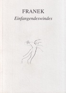 FRANEK. Einfangendeswindes