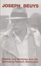 JOSEPH BEUYS. Objekte und Multiples aus der Sammlung W. Feelisch, Remscheid
