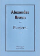 Alexander Braun. Pioniere! edition separee # 40