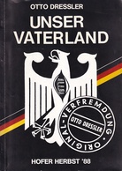 OTTO DRESSLER. UNSER VATERLAND: AUSSTELLUNG UND AKTION