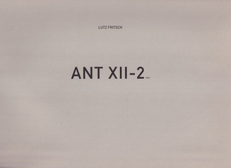 LUTZ FRITSCH. ANT XII-2