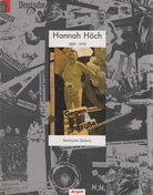 Hannah Höch (1889 - 1978). IHR WERK, IHR LEBEN, IHRE FREUNDE