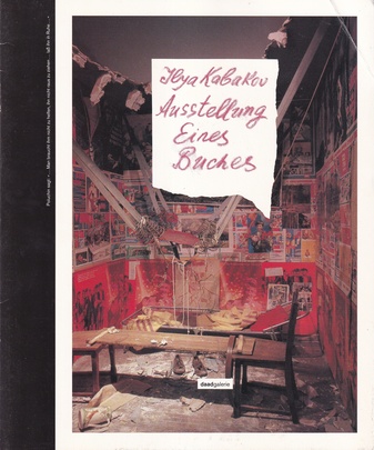 Ilya Kabakov. Ausstellung Eines Buches