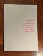 Nicole Gravier/ Anthea Hamilton/ Gabriel Kuri/ Sarah Ortmeyer/ Martha Rosler: KOLE SERE