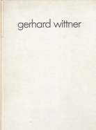 gerhard wittner. werkverzeichnis der bilder von 1960 - 1980