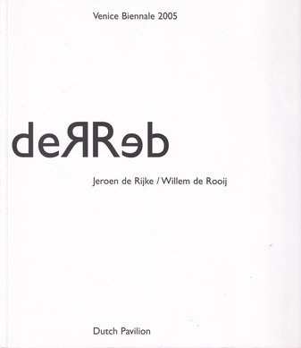 Jeroen de Rijke/ Willem de Rooij. deR/ Reb. Venice Biennale 2005. Dutch Pavilion