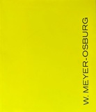 W. Meyer-Osburg, Galerie + Edition Dr, Istvan Schlegl, Zürich, 28. Februar - 15. April 1972 (Widmungsexemplar)
