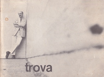 TROVA. GIMPEL HANOVER GALERIE ZÜRICH/ HANOVER GALLERY LONDON