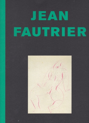 Jean Fautrier. Nudes. Ausstellung Galerie Werner 2001.