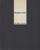 Situation Kunst für Max Imdahl. Gotthard Graubner/ Norbert Kricke/ Maria Nordman/ David Rabinowitch/ Arnulf Rainer/ Jan J. Schoonhoven/ Richard Serra