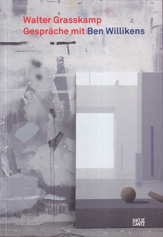 Walter Grasskamp: Gespräche mit Ben Willikens