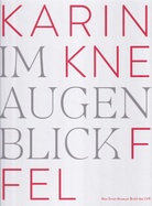 KARIN KNEFFEL. IM AUGENBLICK 