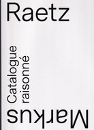 Markus Raetz. Das plastische Werk