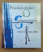 FRANKENTHALER. A CATALOGUE RAISONNE. PRINTS 1961 - 1994