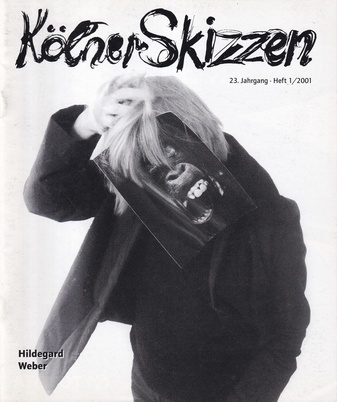 Kölner Skizzen. 23. Jahrgang, Heft 1/ 2001. Hildegard Weber
