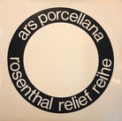 ars porcellana. rosenthal relief reihe