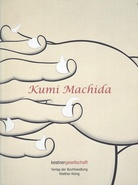 Kumi Machida [kestnergesellschaft]