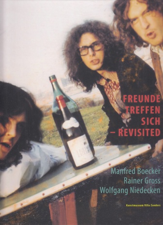 Manfred Boecker/ Rainer Gross/ Wolfgang Niedecken. FREUNDE TREFFEN SICH - REVISITED