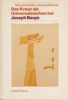 Das Kreuz als Universalzeichen bei Joseph Beuys, Ein Requiem