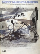 Kölner Museums-Bulletin 2/87