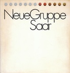 Neue Gruppe Saar. Städtisches Museum Simeonstift, Trier, 31.5. bis 13.7. 1975