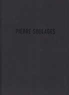 PIERRE SOULAGES. NEW PAINTINGS