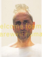 welcome foam - farewell human