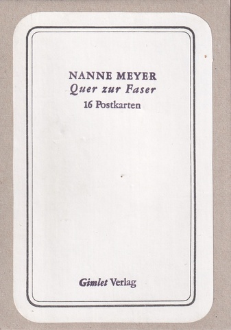 NANNE MEYER. Quer zur Faser. 16 Postkarten
