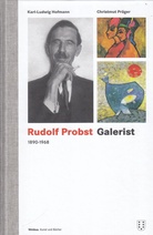Rudolf Probst. Galerist. 1890-1968