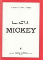 Christian Boltanski. Le Club Mickey