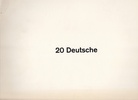 20 Deutsche. Ausstellung der Onnasch-Galerie, Berlin und Köln 1971