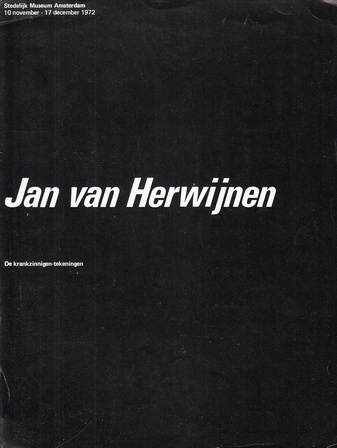 Jan van Herwijnen. De krankzinnigen-tekeningen. Stedelijk Museum Amsterdam, 10 november - 17 december 1972. Catalogus Nr. 532