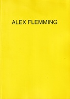 ALEX FLEMMING. Objekte