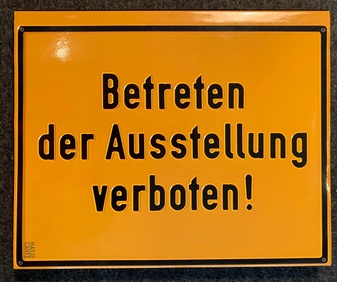 Timm Ulrichs. Betreten der Ausstellung verboten! Werke von 1960 bis 2010/ Keep Out of the Exhibition! Works from 1960 to 2010