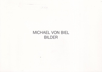 Michael von Biel. Bilder. Galerie Klein Bonn, 1980 [invitation card/ Einladungskarte]