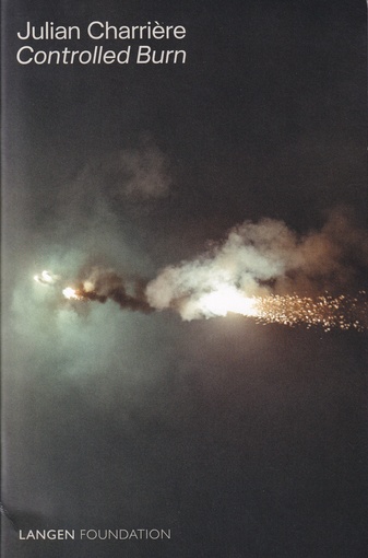 Julian Charriere. Controlled Burn