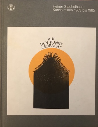 Kunstkritiken 1963 bis 1985. Auf den Punkt gebracht.