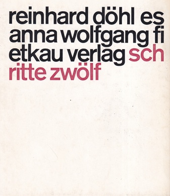 REINHARD DÖHL. DAS BUCH ES ANNA. MIT 7 VORWORTEN [SCHRITTE ZWÖLF]
