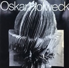 OSKAR HOLWECK. Galerie St. Johann, Saarbrücken, 1974