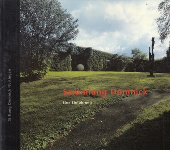 Sammlung Domnick. Eine Einführung