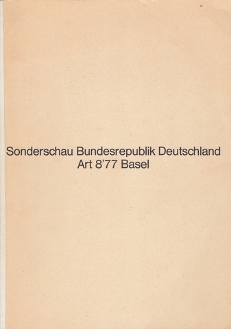 Sonderschau Bundesrepublik Deutschland Art 8'77 Basel