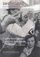 sediment. Materialien und Forschungen zur Geschichte des Kunstmarktes. Heft 31/ 2020. 5 Jahre Avantgarde/ 5 years of Avantgarde. Helmut Rywelskis art intermedia Köln 1967 - 1972