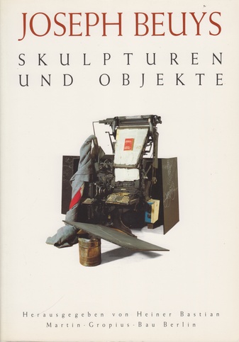Joseph Beuys. Skulpturen und Objekte