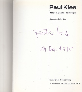 Paul Klee. Bilder/ Aquarelle/ Zeichnungen. Sammlung Felix Klee