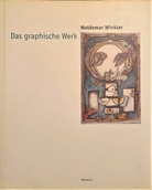 Woldemar Winkler. Das graphische Werk