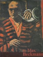Max Beckmann. GEMÄLDE 1905 - 1950